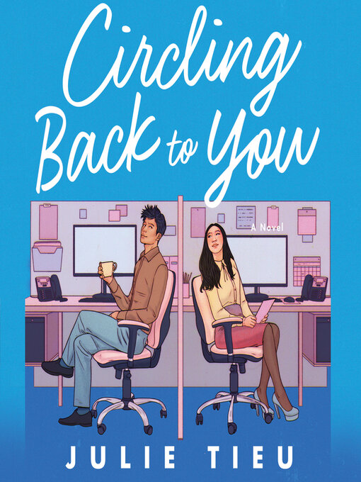 Title details for Circling Back to You by Julie Tieu - Wait list